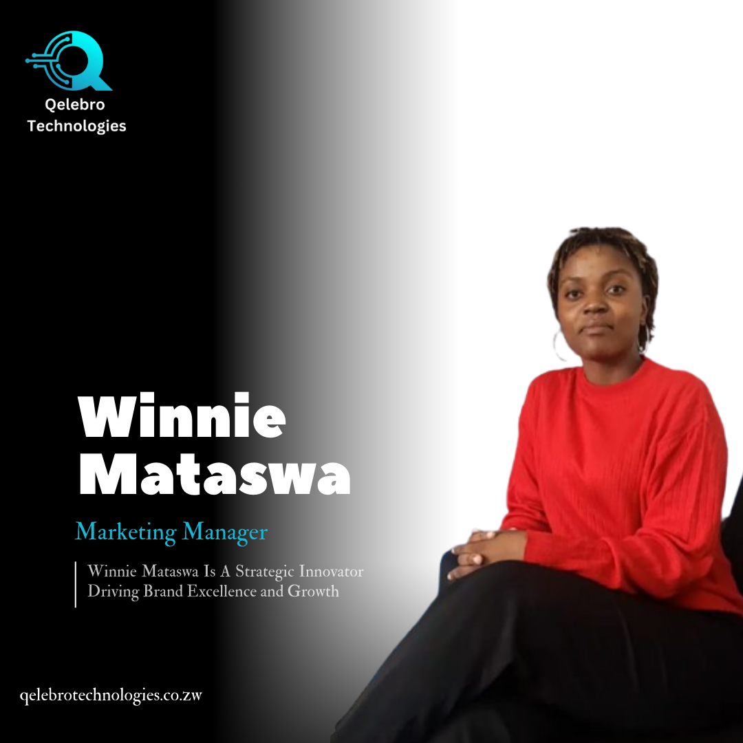 Winnie Mataswa - Marketing Manager at Qelebro Technologies, Digital Marketing Specialist